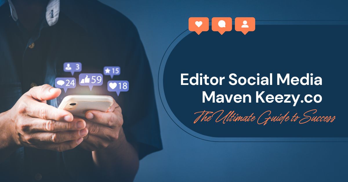 Editor Social Media Maven Keezy.co